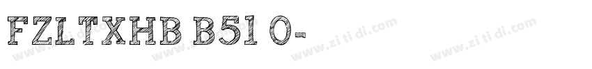 FZLTXHB B51 0字体转换